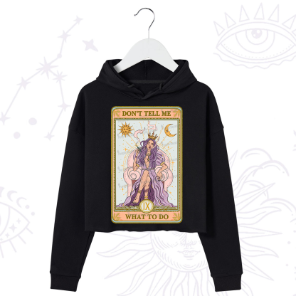 Purplehecate The Don't Tell Me What To Do Oracle Card Crop Hoodie