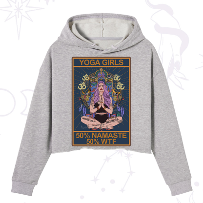 Purplehecate The Girls Yoga Shirt 50% Namaste 50% WTF Oracle Card Crop Hoodie