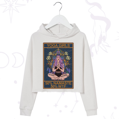 Purplehecate The Girls Yoga Shirt 50% Namaste 50% WTF Oracle Card Crop Hoodie