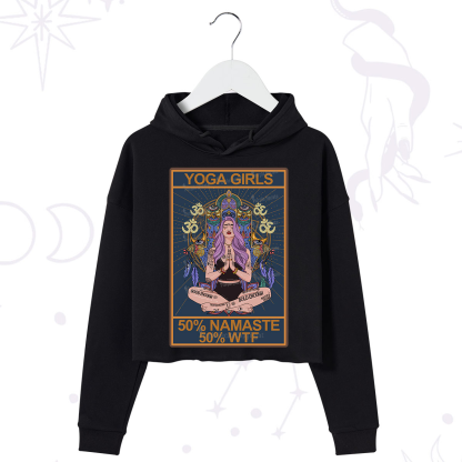 Purplehecate The Girls Yoga Shirt 50% Namaste 50% WTF Oracle Card Crop Hoodie