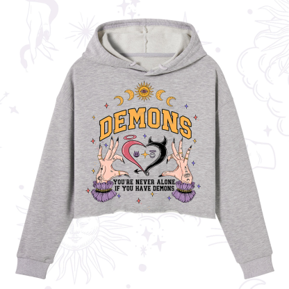 Purplehecate You're Never Alone If You Have Demons Crop Hoodie