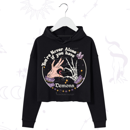 Purplehecate You're Never Alone If You Have Demons Crop Hoodie