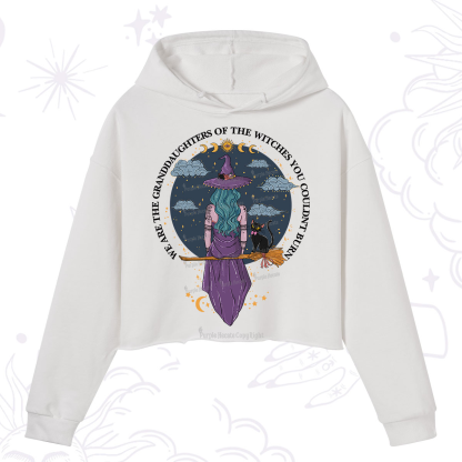 Purplehecate We Are the Granddaughters of the Witches You Could Not Burn Crop Hoodie
