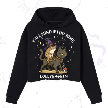 Purplehecate Y'all Mind If I Do Some Lollygaggin' Crop Hoodie