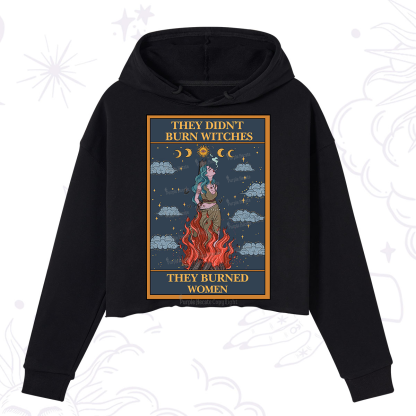 Purplehecate The They Didn't Burn Witches They Burned Women Oracle Card Crop Hoodie