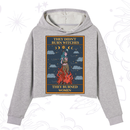 Purplehecate The They Didn't Burn Witches They Burned Women Oracle Card Crop Hoodie
