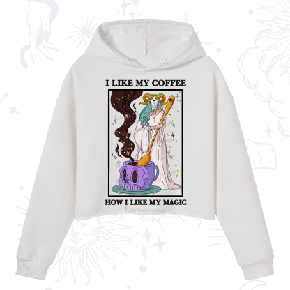 Purplehecate I Like My Coffee How I Like My Magic Crop Hoodie