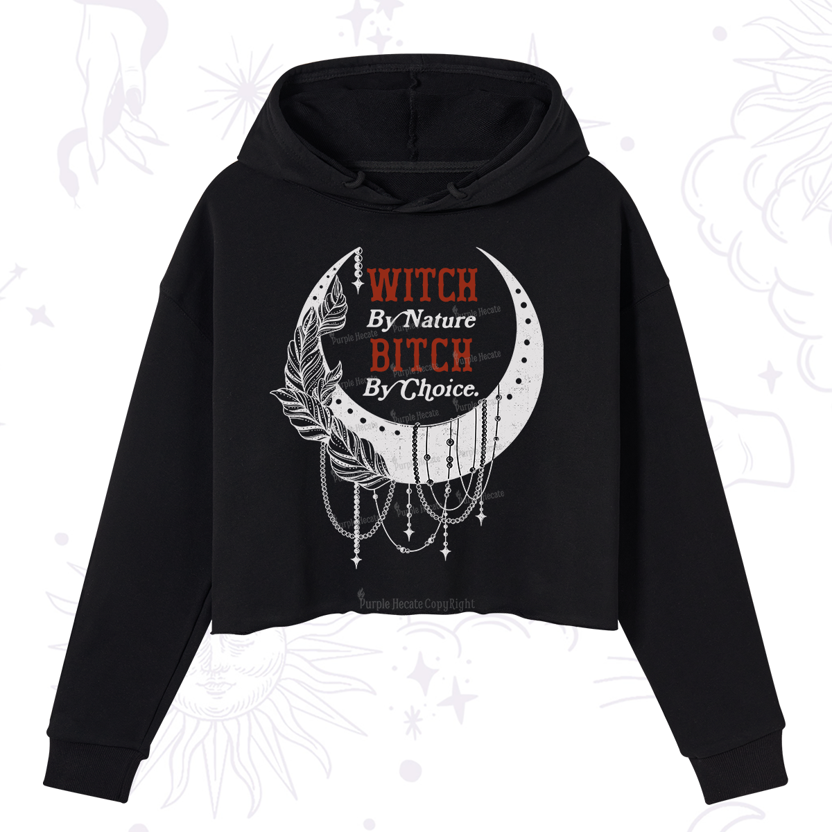 Purplehecate Witch By Nature Bitch By Choice Crop Hoodie