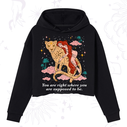 Purplehecate You Are Right Where You Are Supposed To Be Crop Hoodie