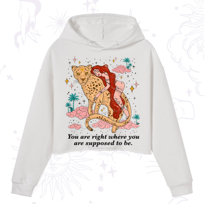 Purplehecate You Are Right Where You Are Supposed To Be Crop Hoodie
