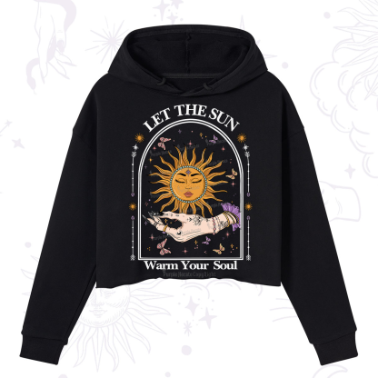 Purplehecate Let The Sun Warm Your Soul Crop Hoodie