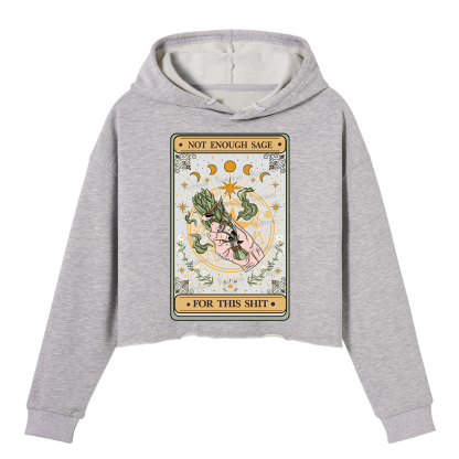 Purplehecate The Not Enough Sage For This Sh*t Tarot Crop Hoodie