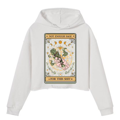 Purplehecate The Not Enough Sage For This Sh*t Tarot Crop Hoodie