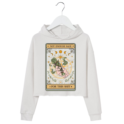 Purplehecate The Not Enough Sage For This Sh*t Tarot Crop Hoodie