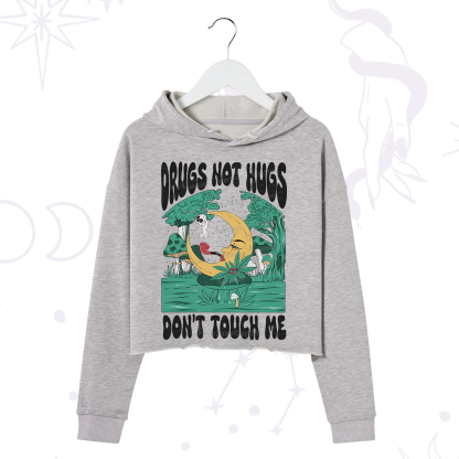 Purplehecate Drugs Not Hugs Don't Touch Me Crop Hoodie