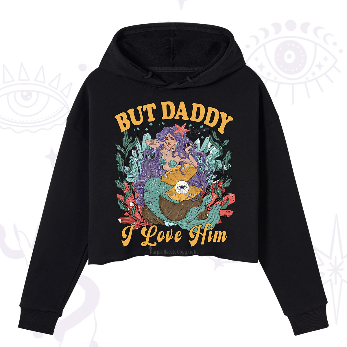 Purplehecate But Daddy I Love Him Hoodie