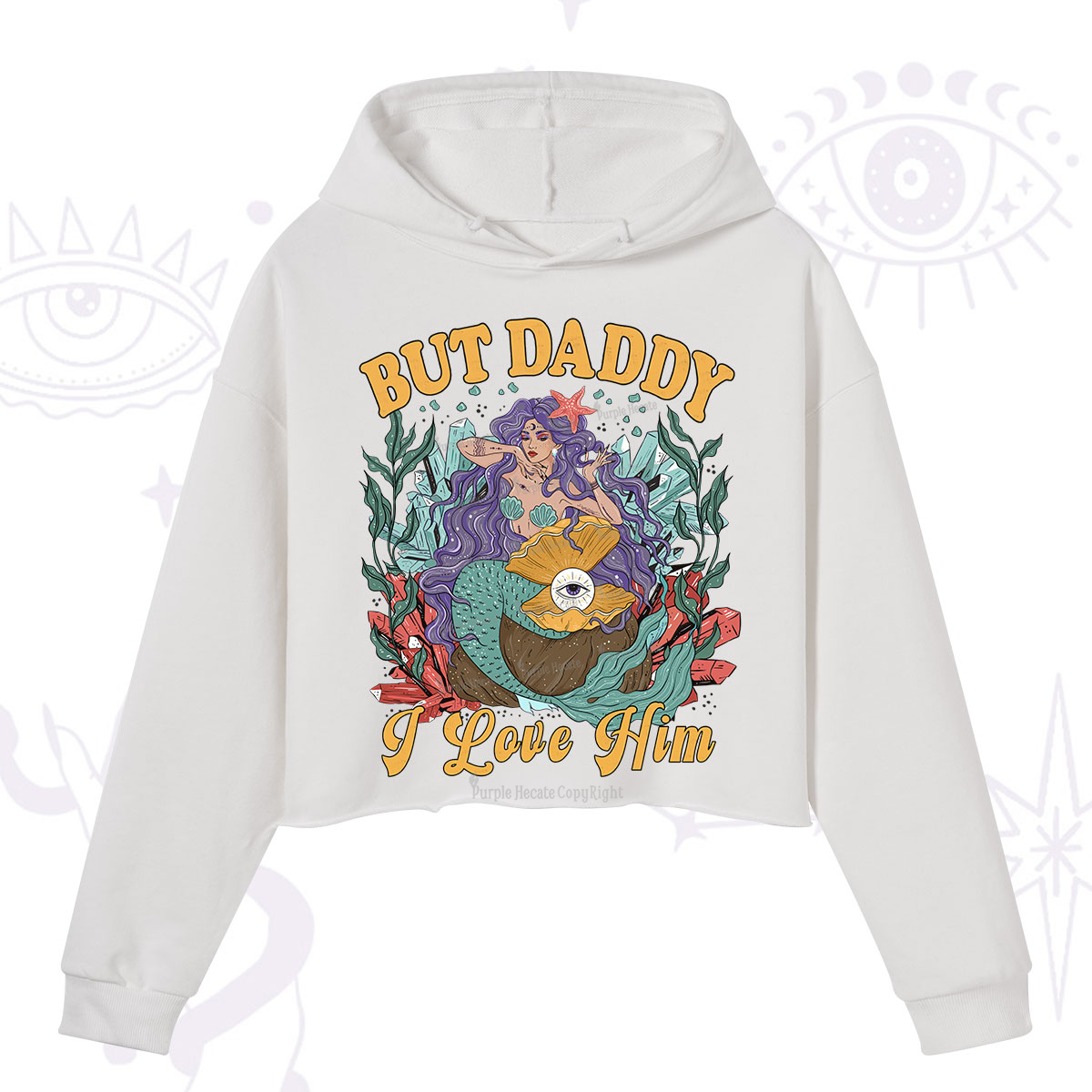 Purplehecate But Daddy I Love Him Hoodie