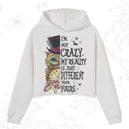 Purplehecate I'm Not Crazy My Reality Is Just Different From Yours Crop Hoodie