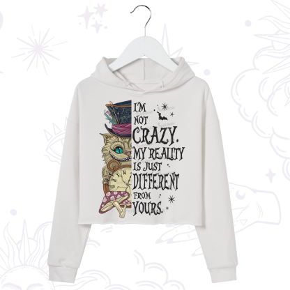 Purplehecate I'm Not Crazy My Reality Is Just Different From Yours Crop Hoodie