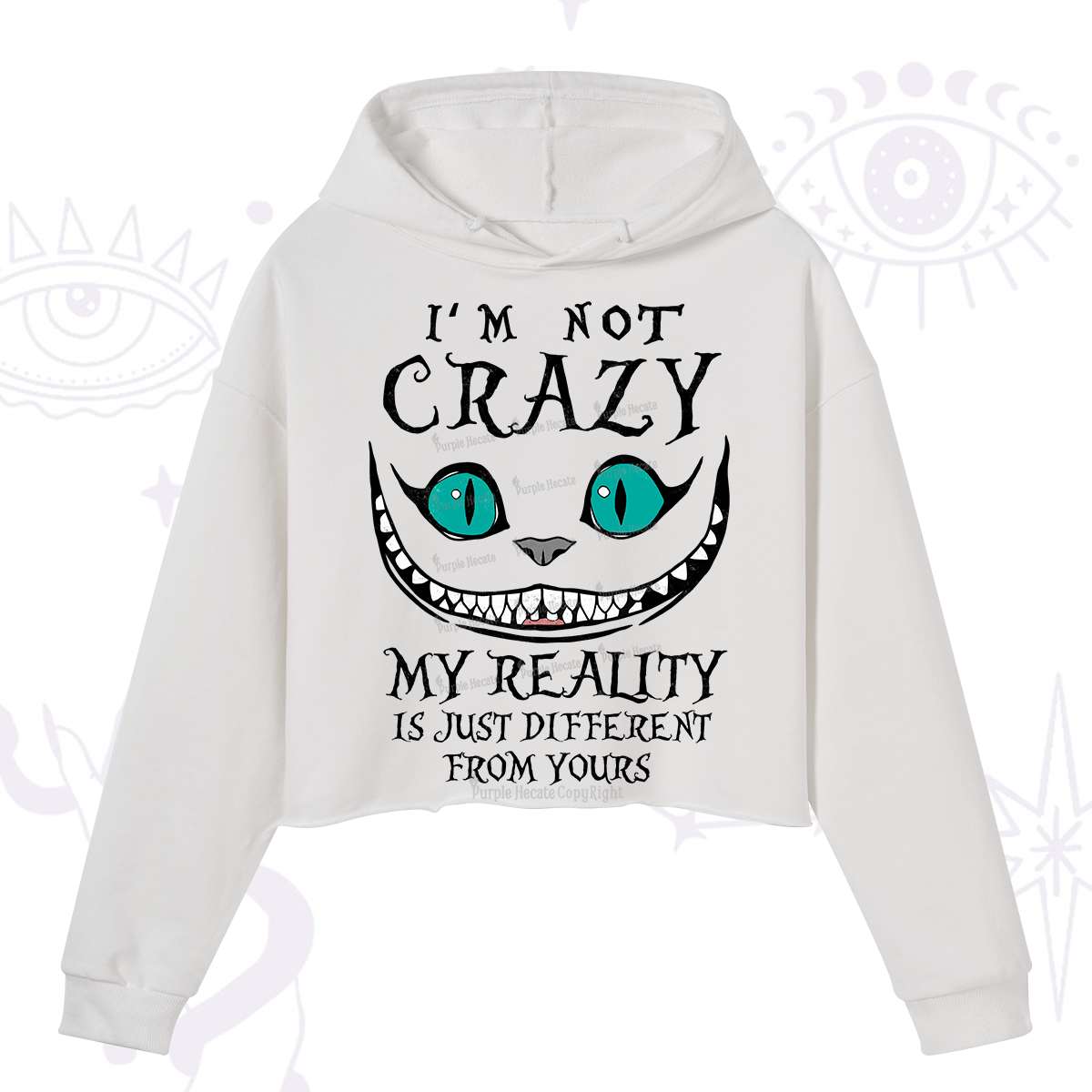 Purplehecate I'm Not Crazy My Reality Is Just Crop Hoodie