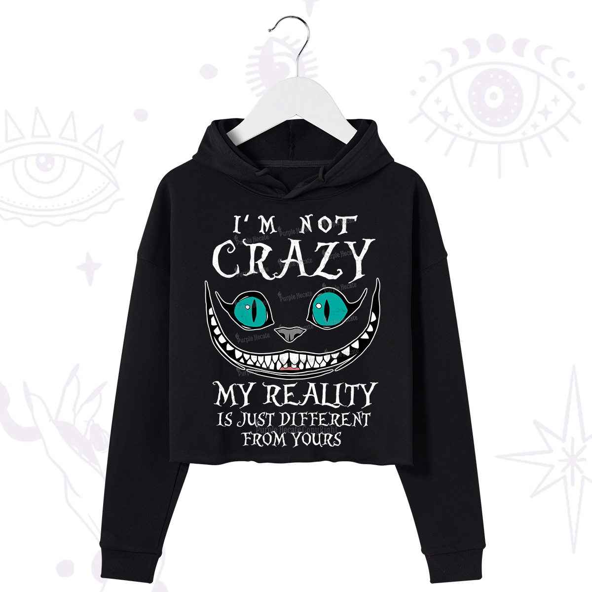 Purplehecate I'm Not Crazy My Reality Is Just Crop Hoodie