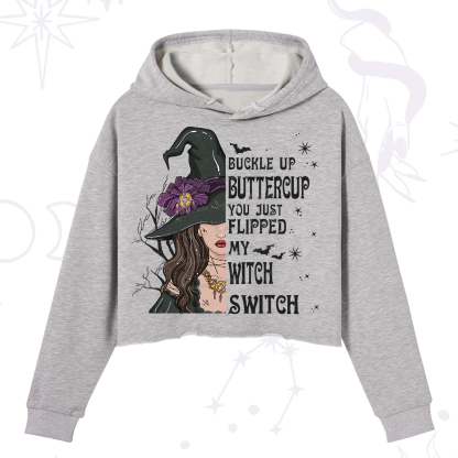 Purplehecate Buckle Up Buttercup You Just Flipped My Witch Switch Crop Hoodie