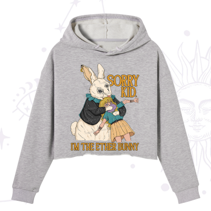 Purplehecate Sorry Kid I'm Easter Bunny Crop Hoodie