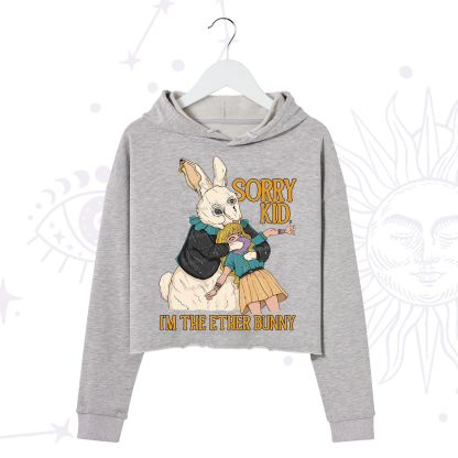 Purplehecate Sorry Kid I'm Easter Bunny Crop Hoodie