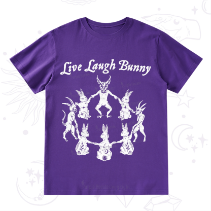 Purplehecate Live Laugh Bunny T-Shirt