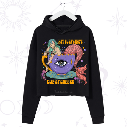 Purplehecate Not Everyone's Cup Of Coffee Crop Hoodie