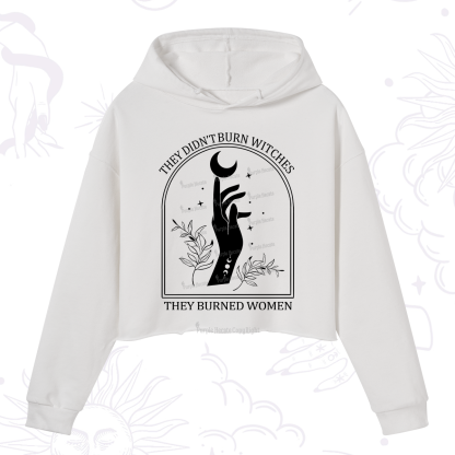 Purplehecate They Didn't Burn Witches They Burned Women Crop Hoodie