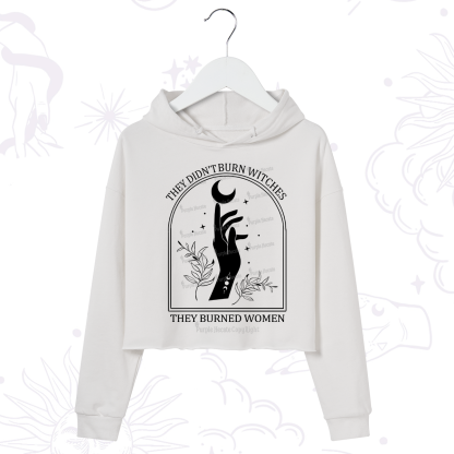 Purplehecate They Didn't Burn Witches They Burned Women Crop Hoodie
