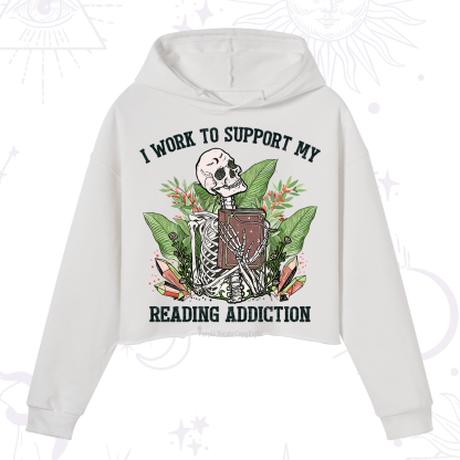 Purplehecate I Work Support My Reading Addiction Crop Hoodie