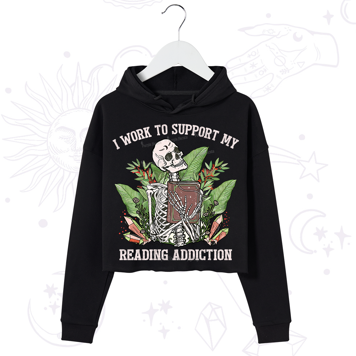 Purplehecate I Work Support My Reading Addiction Crop Hoodie