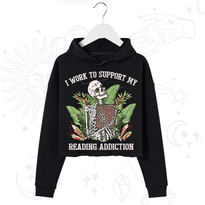 Purplehecate I Work Support My Reading Addiction Crop Hoodie