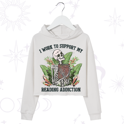 Purplehecate I Work Support My Reading Addiction Crop Hoodie