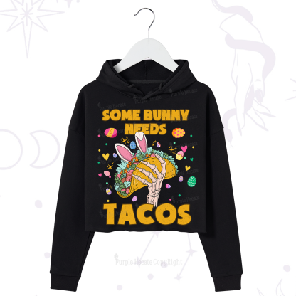 Purplehecate Some Bunny Needs Tacos Easter Crop Hoodie
