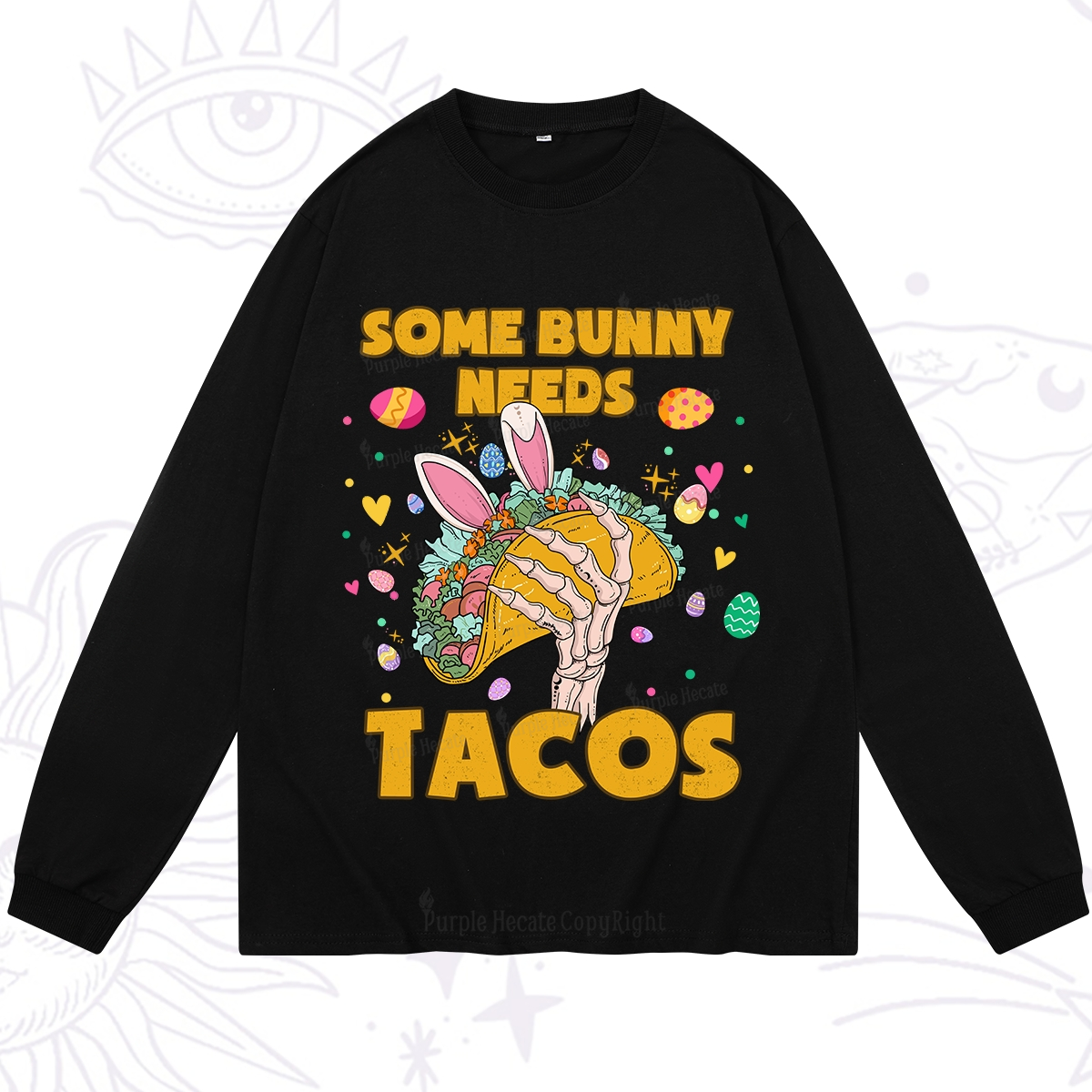 Purplehecate Some Bunny Needs Tacos Easter Long Sleeve T-Shirt