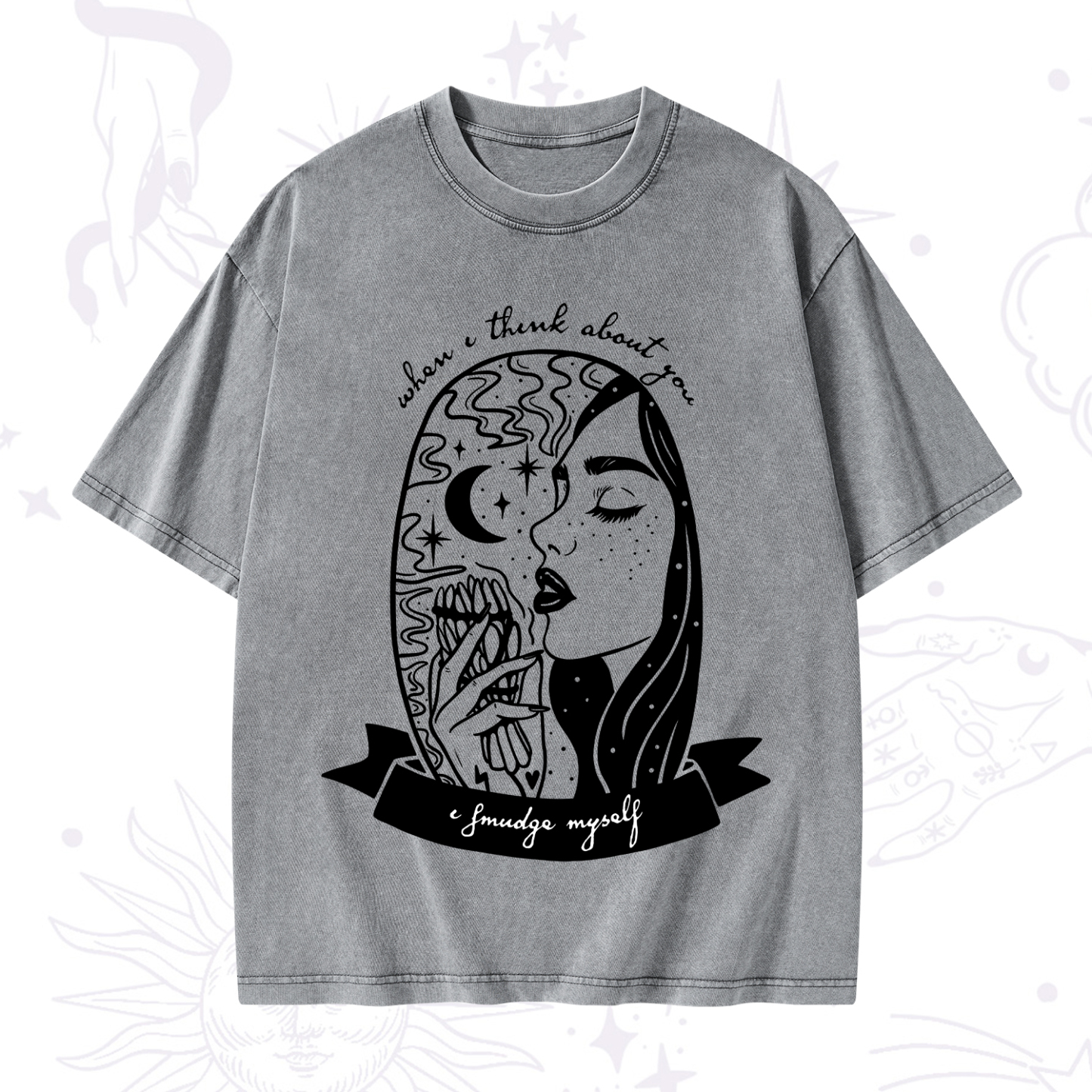 Purplehecate When I Think About You I Smudge Myself Washed T-Shirt
