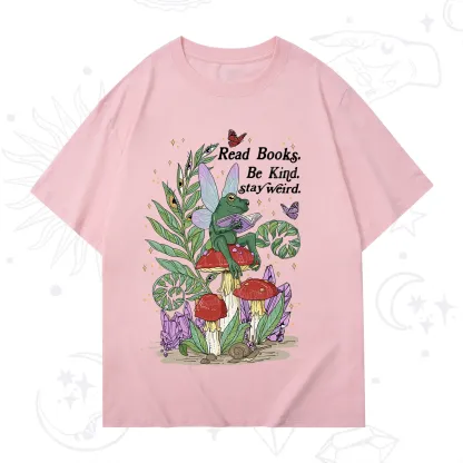 Purplehecate Read Books Be Kind Stay Weird T-Shirt