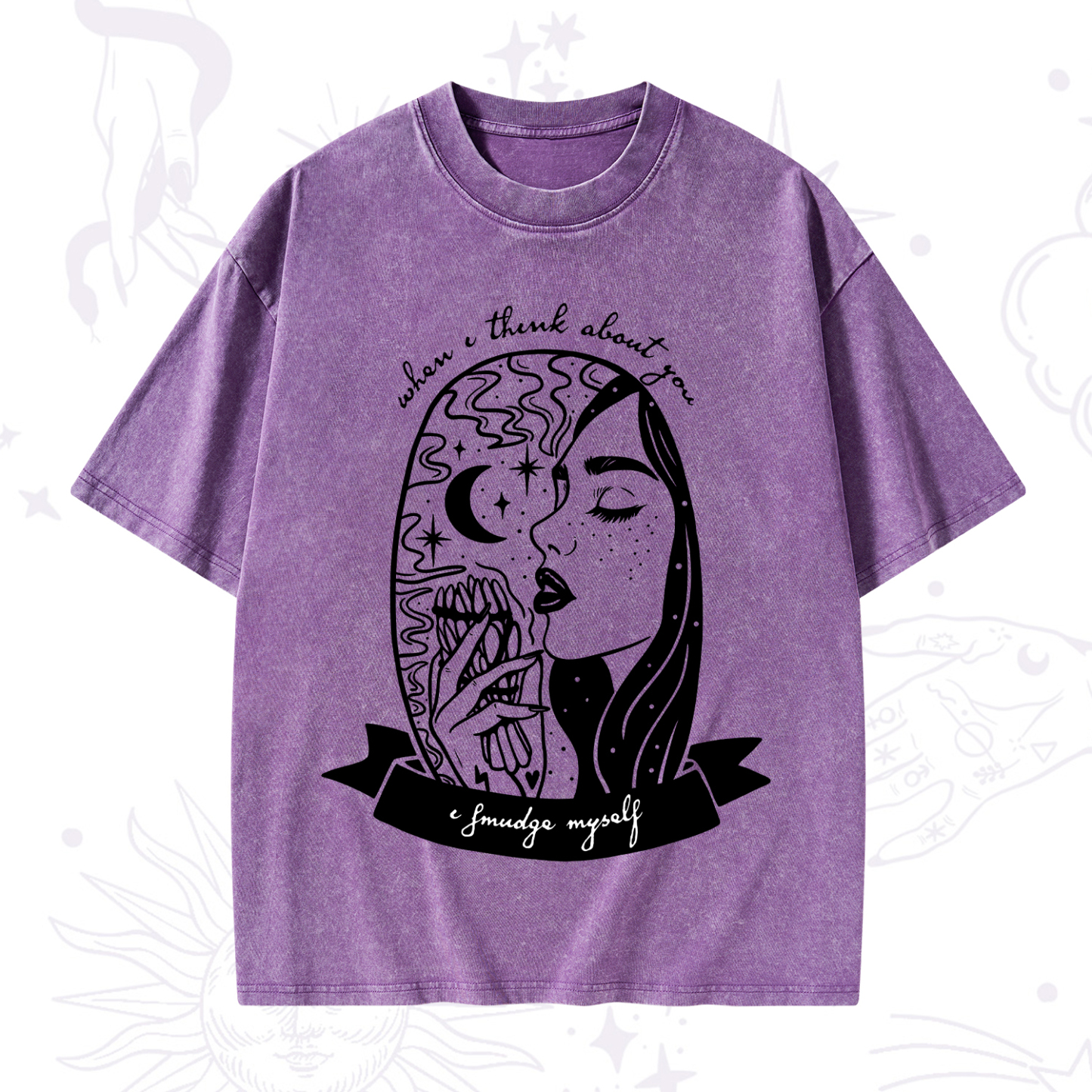 Purplehecate When I Think About You I Smudge Myself Washed T-Shirt