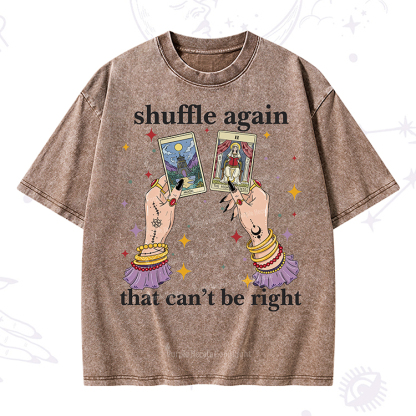 Purplehecate Shuffle Again That Can��t Be Right Washed T-Shirt