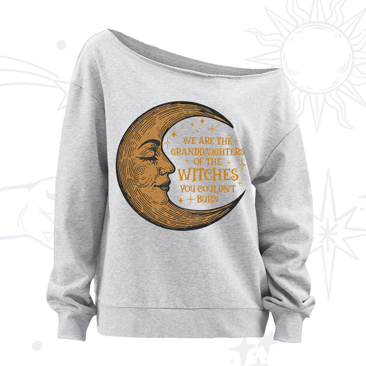 Purplehecate We Are the Granddaughters of the Witches You Could Not Burn  Off The Shoulder Sweatshirt