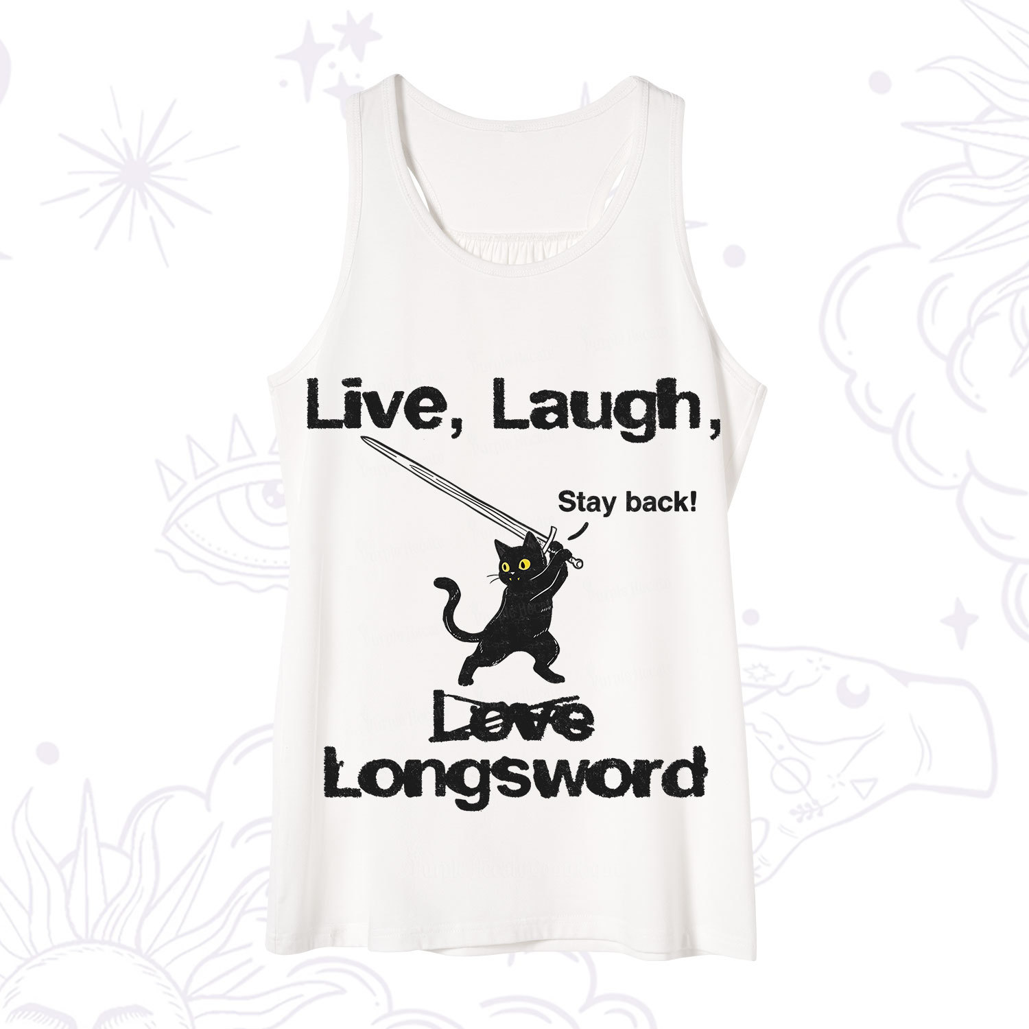 Purplehecate Live Laugh Love Longsword Tank