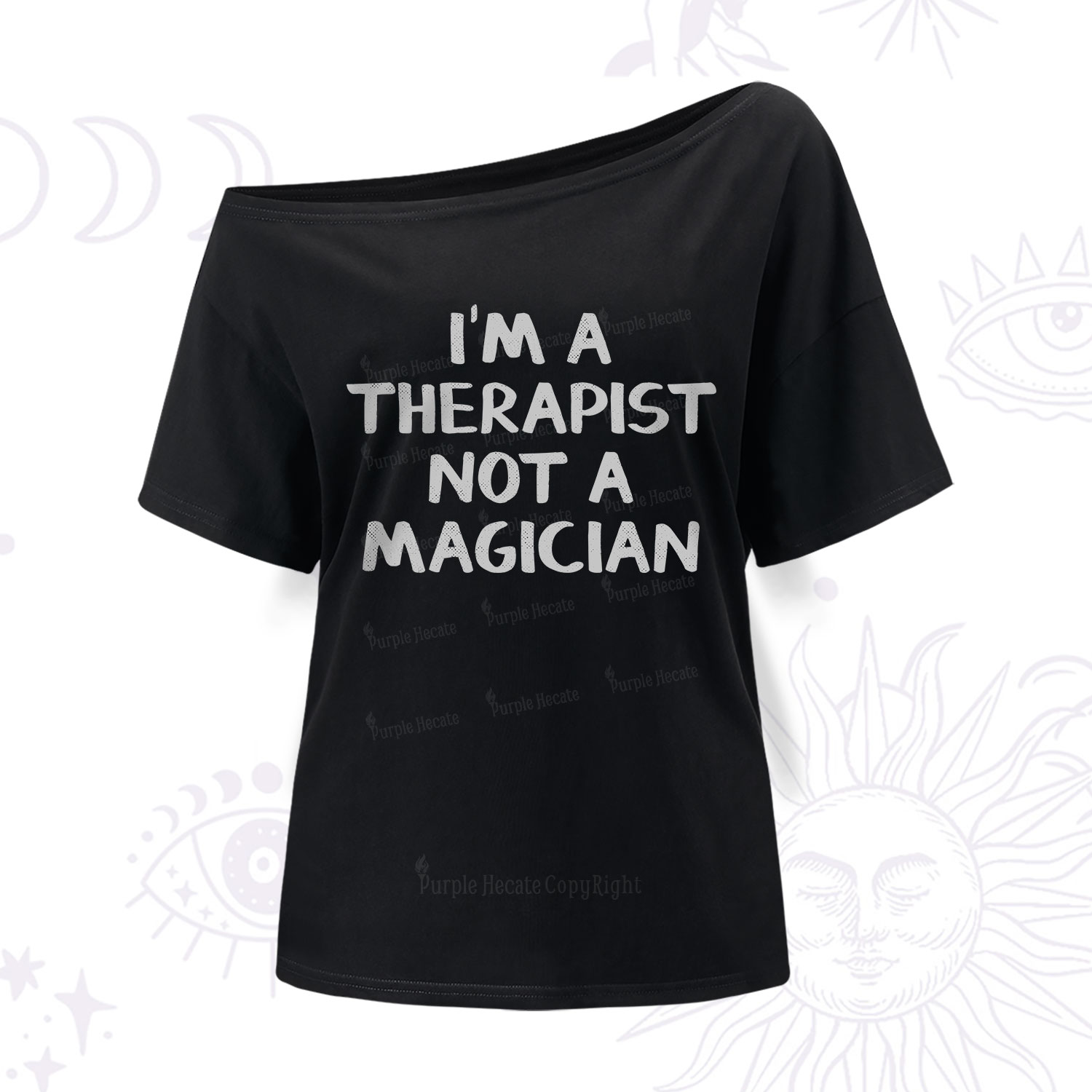Purplehecate I'm a Therapist Not a Magician One Shoulder T-Shirt