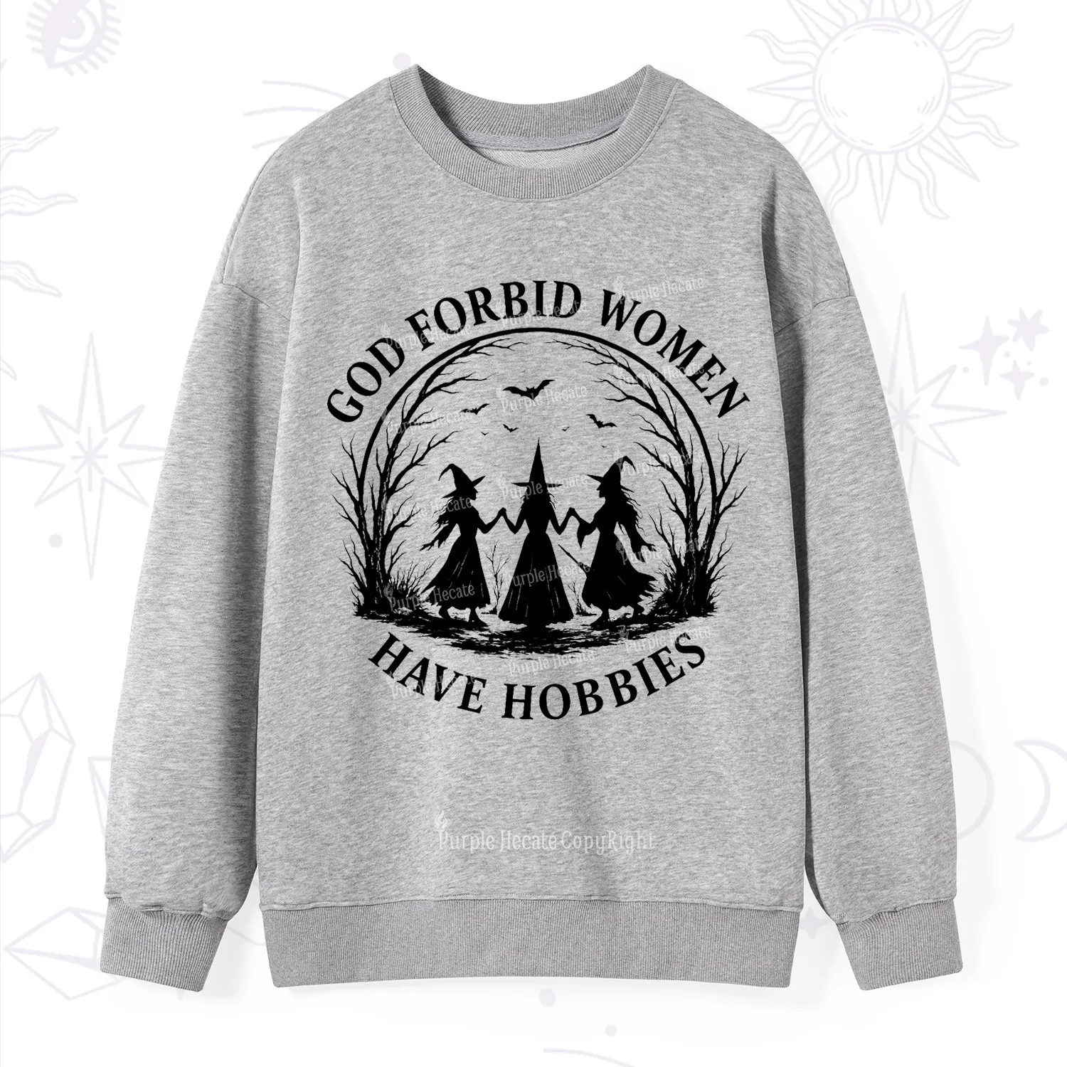 Purplehecate God Forbid Women Have Hobbies Sweatshirt