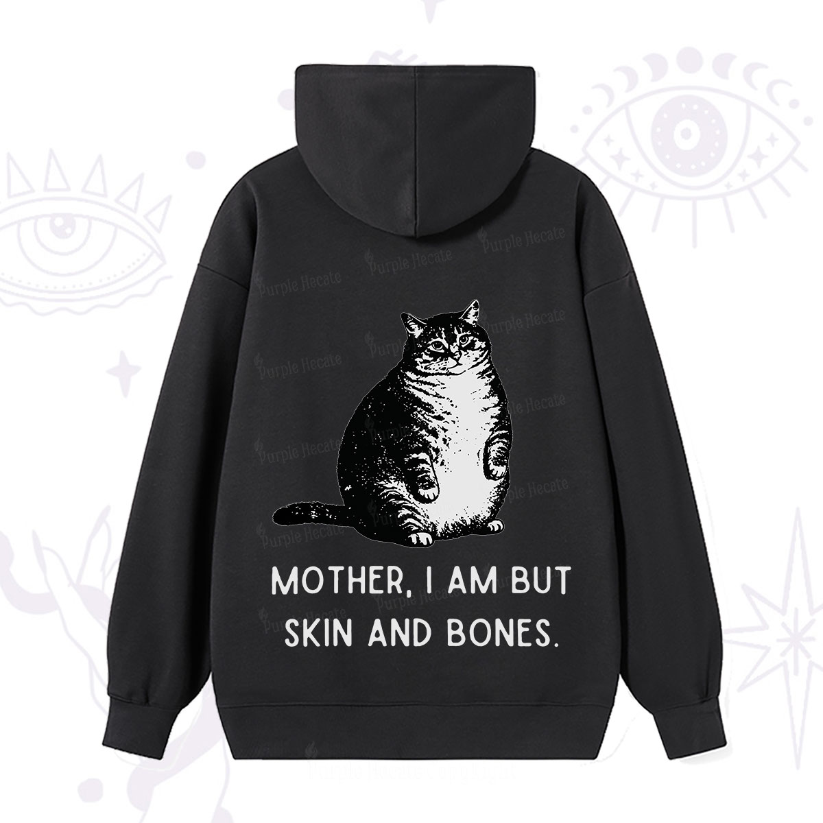 Purplehecate Cat Mother I Am But Skin And Bones Hoodie