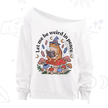 Purplehecate Let Me Be Weird in Peace Frog Off The Shoulder Sweatshirt