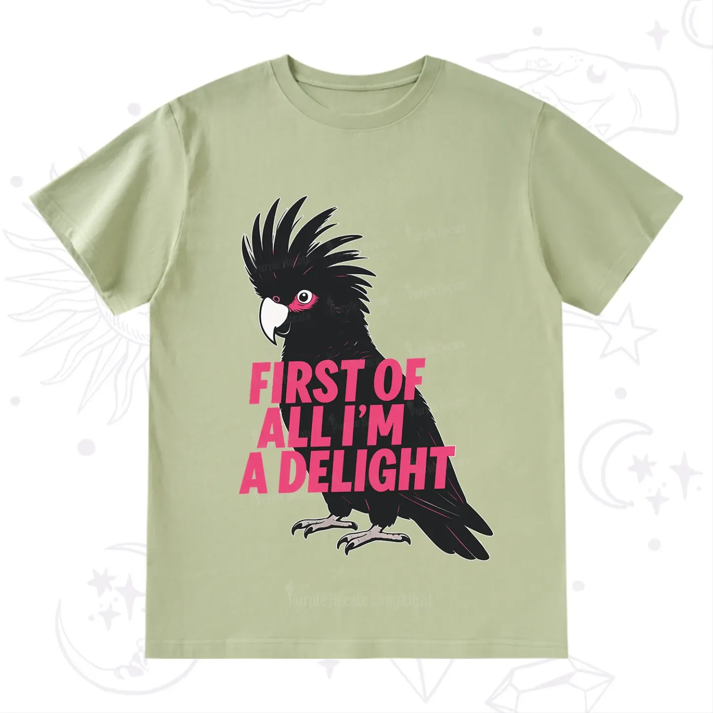 Purplehecate First Of All I'm A Delight Parrot T-Shirt