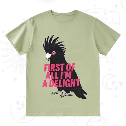Purplehecate First Of All I'm A Delight Parrot T-Shirt